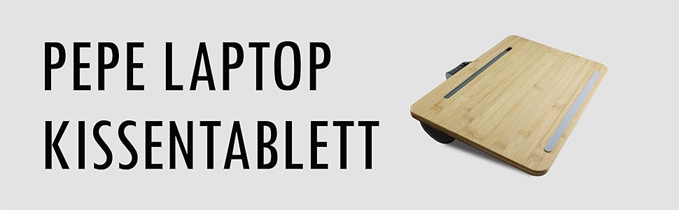 Підставка для ноутбука PEPE Mobility з подушкою, підставка для колін, бамбукова підставка для ноутбука та планшета, до 17 дюймів