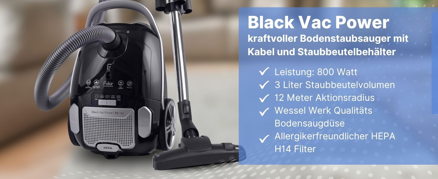 Пилголомник Fakir Black Vac Power: міцний, з мішком, HEPA фільтр H14, 800W, 12м радіус дії, 3л мішок, тиха робота 69dB(A)